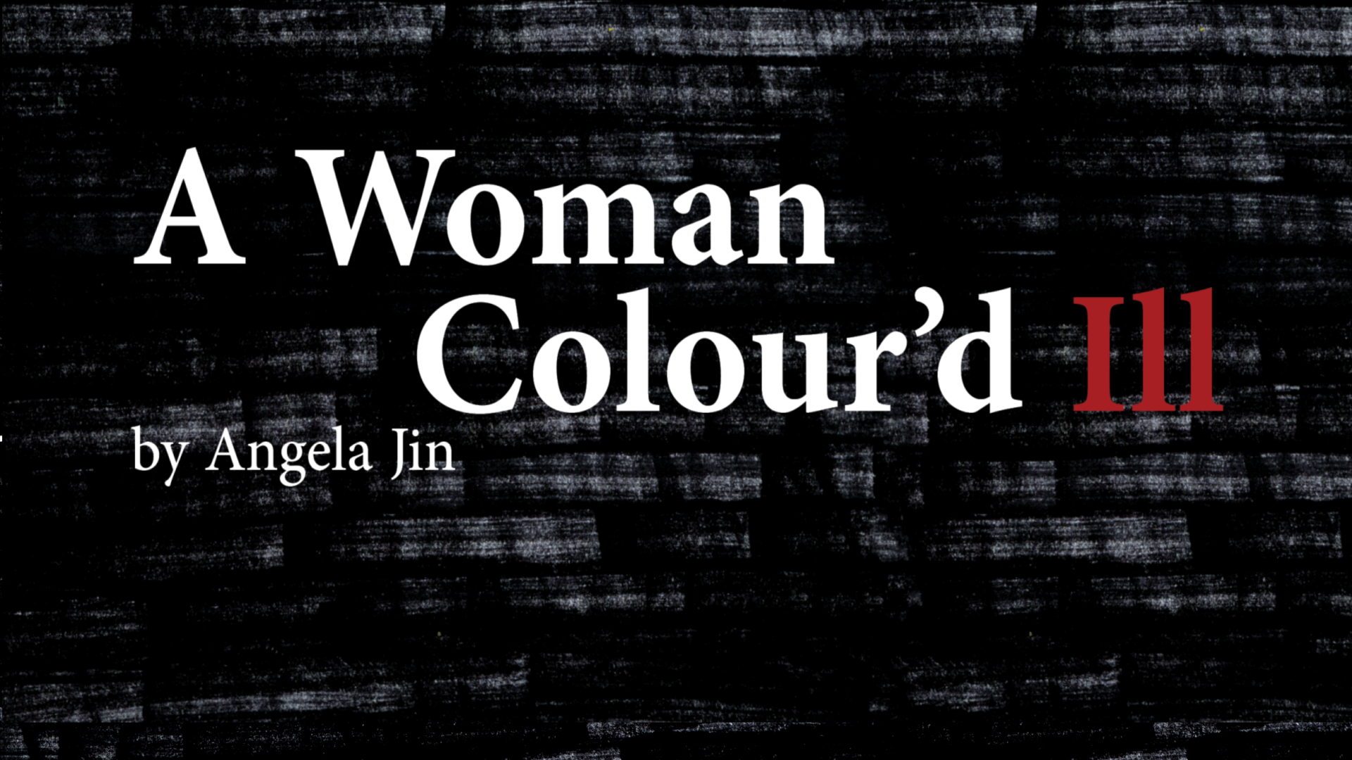 A Woman Colour'd Ill