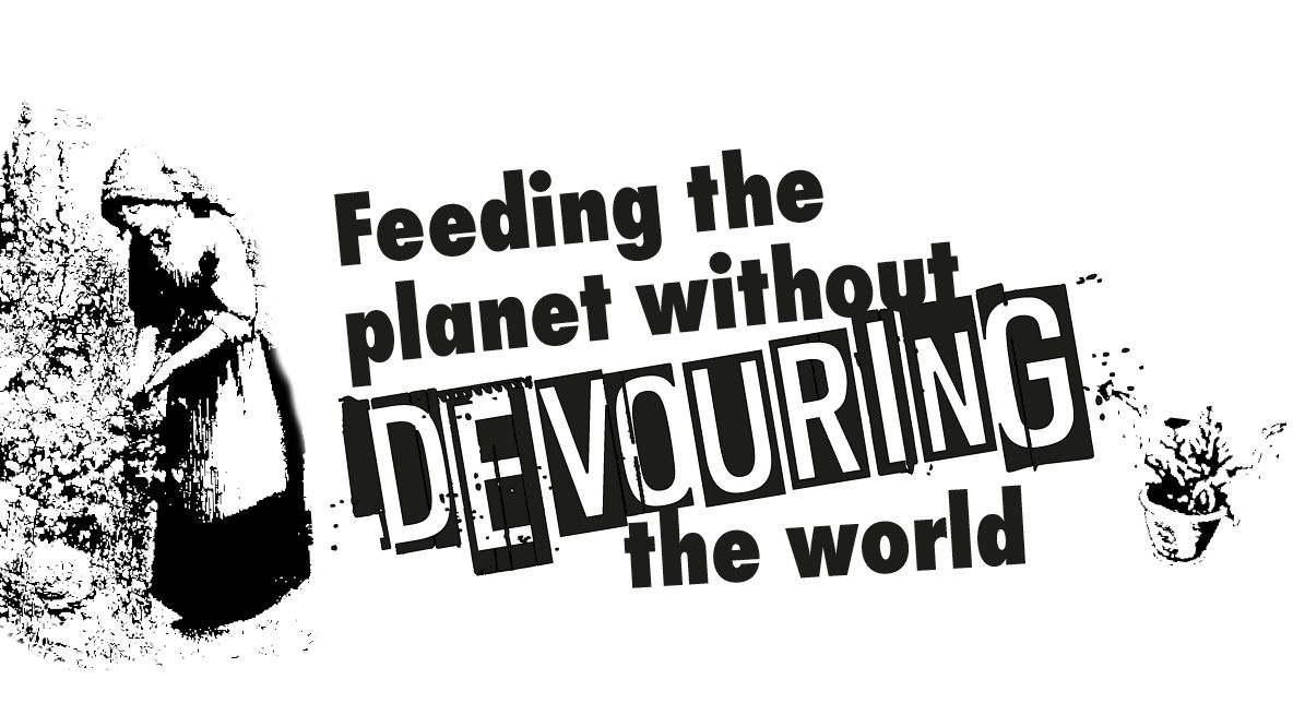 Feeding the planet without devouring the world